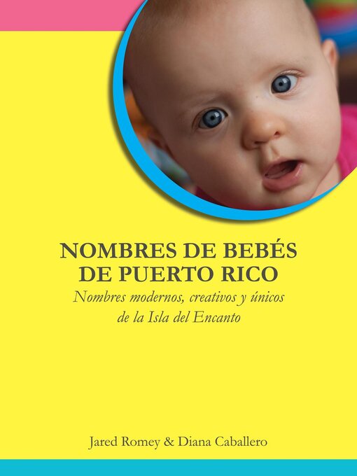 Title details for Nombres de Bebés de Puerto Rico by Jared Romey - Available